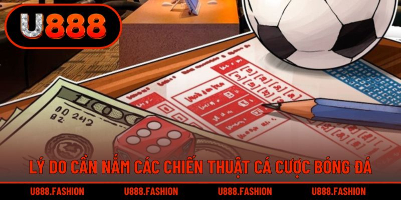 Nắm vững chiến thuật cá cược bóng đá đem đến nhiều lợi ích
