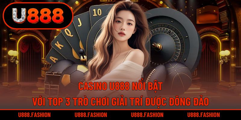 Khẳng định vị thế khi sở hữu 3 trò chơi hấp dẫn được ưa chuộng