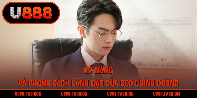 Khám phá khả năng quản lý và phong cách dẫn dắt của ông