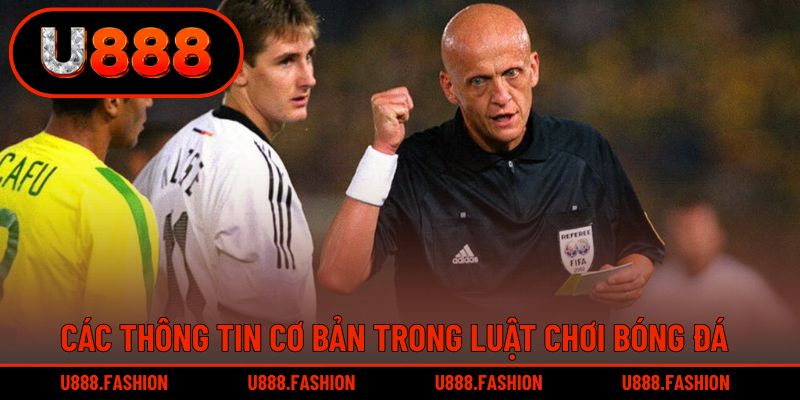 Một số luật lệ đặc trưng trong bóng đá