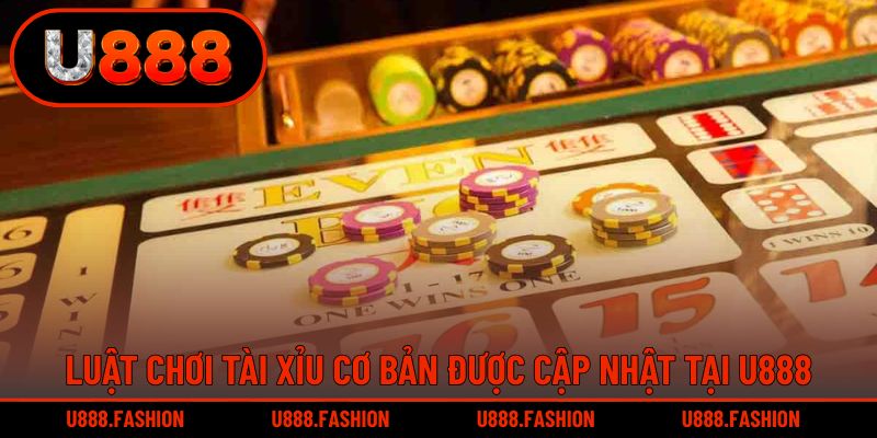 Tìm hiểu luật cơ bản dành cho người mới tại U888