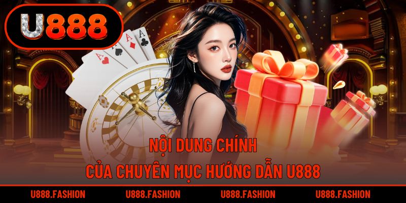 Nội dung trọng tâm của chuyên mục hướng dẫn